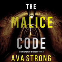 The Malice Code (A Remi Laurent FBI Suspense Thriller—Book 3) - Ava Strong - Hörbuch