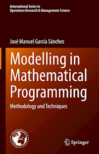 Modelling in Mathematical Programming - José Manuel García Sánchez - E-Book