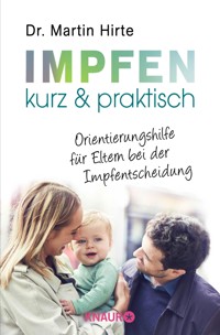 Impfen kurz & praktisch - Martin Hirte - E-Book