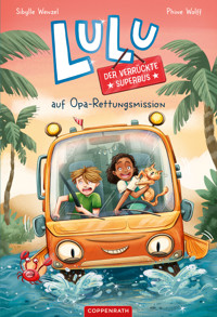 Lulu, der verrückte Superbus (Bd. 1) - Sibylle Wenzel - E-Book