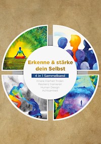 Erkenne & stärke dein Selbst - 4 in 1 Sammelband - Anna-Lena Mössinger - E-Book