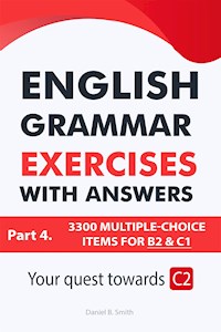English Grammar Exercises with answers: Part 4 - Daniel B. Smith - E-Book