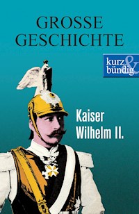 Kaiser Wilhelm II. - Ulrich Offenberg - E-Book