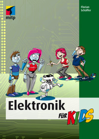 Elektronik für Kids - Florian Schaffer - E-Book