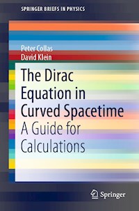 The Dirac Equation in Curved Spacetime - Peter Collas - E-Book