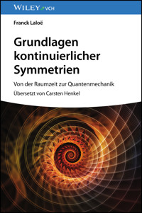 Grundlagen kontinuierlicher Symmetrien - Franck Laloe - E-Book