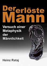 Der erlöste Mann - Heinz Rataj - E-Book