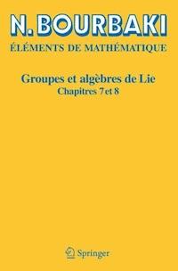 Groupes et algèbres de Lie - N. Bourbaki - E-Book