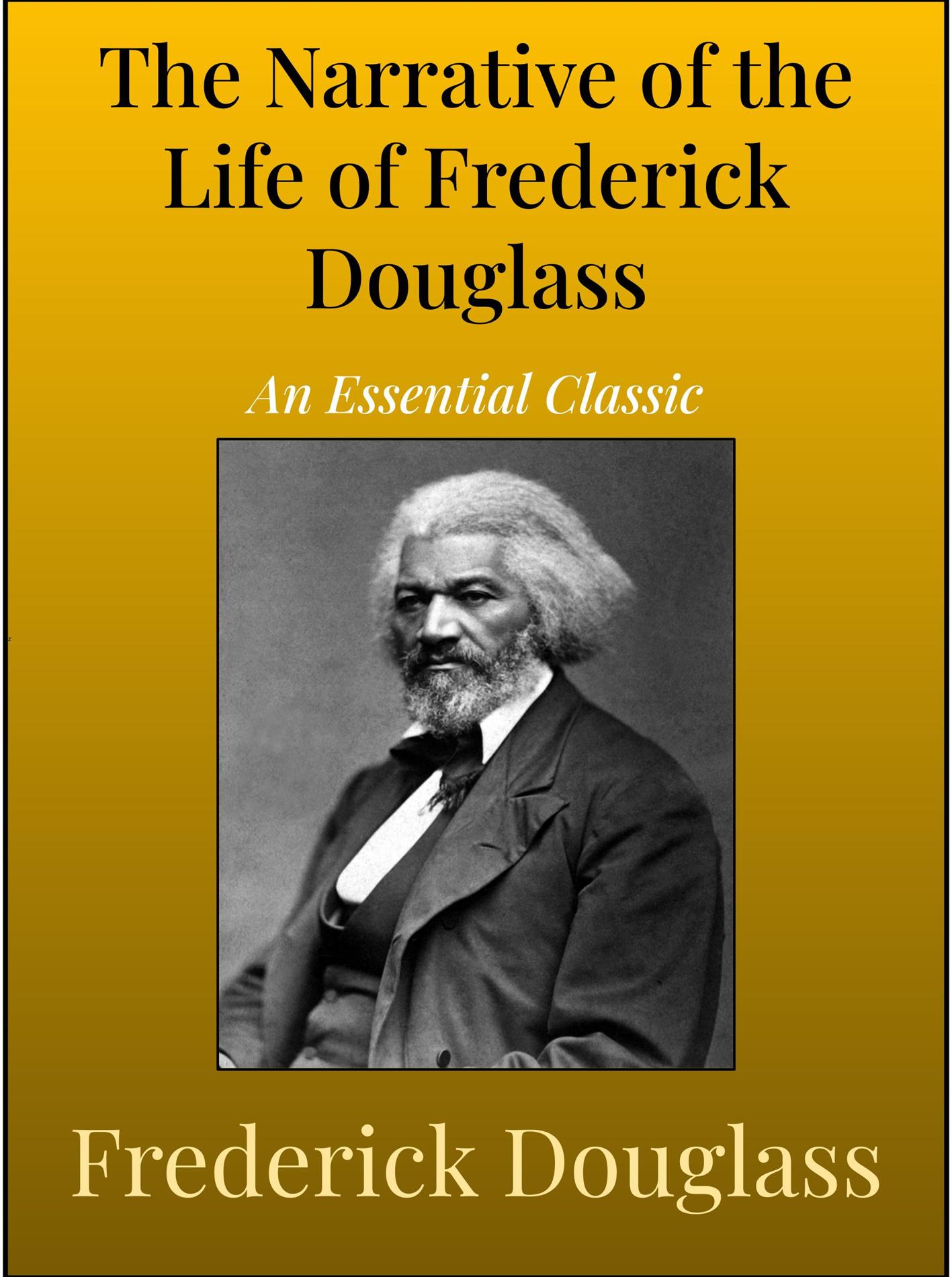 The Narrative of the Life of Frederick Douglass - Frederick Douglass - E-Book