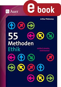 55 Methoden Ethik - Arthur Thömmes - E-Book