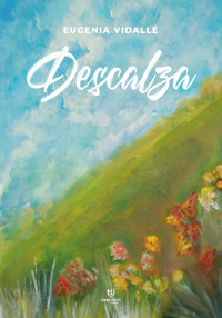 Descalza - Eugenia Vidallé - E-Book