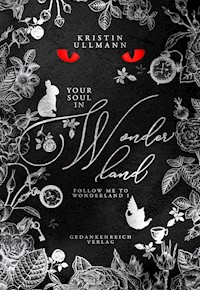 Your Soul in Wonderland - Kristin Ullmann - E-Book