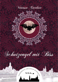 Schutzengel mit Biss (Zauberhafte Dresdner Weihnacht 7) - Vanessa Carduie - E-Book