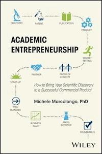 Academic Entrepreneurship - Michele Marcolongo - E-Book