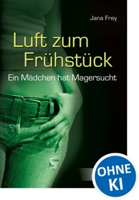 Luft zum Frühstück - Jana Frey - E-Book