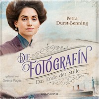 Die Fotografin - Das Ende der Stille (ungekürzt) - Petra Durst-Benning - Hörbuch