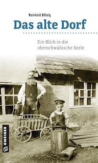 Das alte Dorf - Reinhold Aßfalg - E-Book
