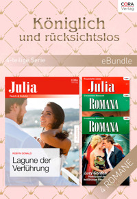 Königlich und rücksichtslos (4-teilige Serie) - Lucy Gordon - E-Book