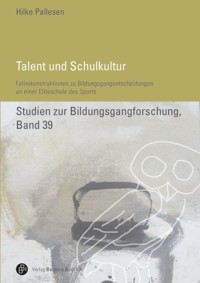 Talent und Schulkultur - Hilke Pallesen - E-Book