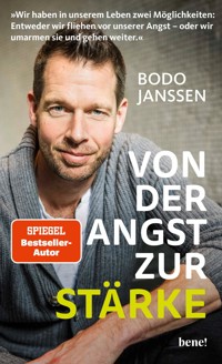 Von der Angst zur Stärke - Bodo Janssen - E-Book
