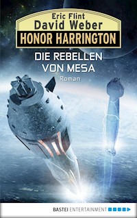 Honor Harrington: Die Rebellen von Mesa - David Weber - E-Book