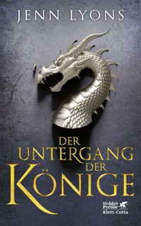 Der Untergang der Könige - Jenn Lyons - E-Book
