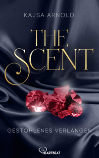 The Scent - Gestohlenes Verlangen -  - E-Book