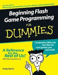 Beginning Flash Game Programming For Dummies - Andy Harris - E-Book