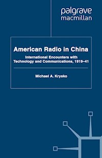 American Radio in China - Michael A. Krysko - E-Book