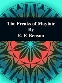 The Freaks of Mayfair - E.F. Benson - E-Book