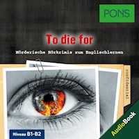 PONS Hörkrimi Englisch: To die for - Dominic Butler - Hörbuch