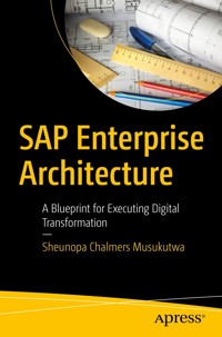 SAP Enterprise Architecture - Sheunopa Chalmers Musukutwa - E-Book