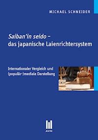 Saiban'in seido – das japanische Laienrichtersystem - Michael  Schneider - E-Book