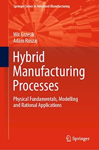 Hybrid Manufacturing Processes - Wit Grzesik - E-Book