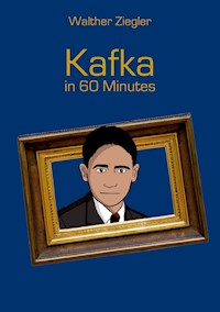 Kafka in 60 Minutes - Walther Ziegler - E-Book