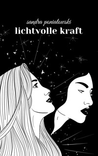 lichtvolle kraft - Sandra Poniatowski - E-Book
