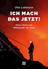 Ich mach das jetzt! - Ulla Lohmann - E-Book