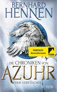 Die Chroniken von Azuhr - Der Verfluchte - Bernhard Hennen - E-Book