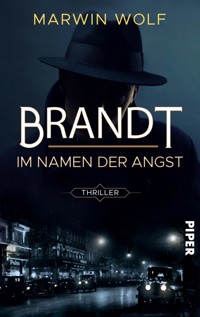 Brandt – Im Namen der Angst - Marwin Wolf - E-Book