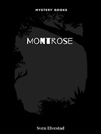 Montrose - Sven Elvestad - E-Book