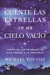 Cuente las estrellas en un cielo vacío - Michael Youssef - E-Book