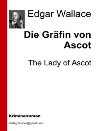 Die Gräfin von Ascot - Edgar Wallace - E-Book