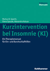 Kurzintervention bei Insomnie (KI) - Markus B. Specht - E-Book