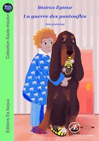 La guerre des pantoufles - Béatrice Égémar - E-Book
