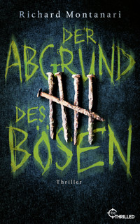 Der Abgrund des Bösen - Richard Montanari - E-Book