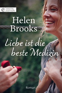 Liebe ist die beste Medizin - Helen Brooks - E-Book