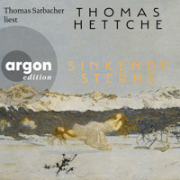 Sinkende Sterne (Ungekürzte Lesung) - Thomas Hettche - Hörbuch