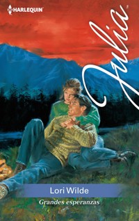 Grandes esperanzas - Lori Wilde - E-Book