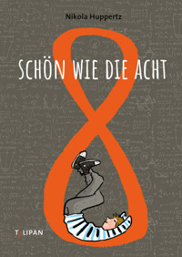 Schön wie die Acht - Nikola Huppertz - E-Book + Hörbuch
