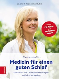 Meine sanfte Medizin für einen guten Schlaf - Franziska Rubin - E-Book
